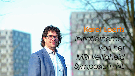 Karel Loerts, initiatiefnemer MRI Veiligheid Symposium